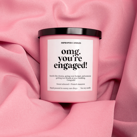 OMG, you’re engaged!
