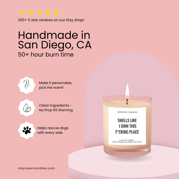 Smells Like I Own This F*cking Place
